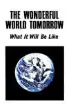 The Wonderful World Tomorrow - What It Will Be Like (1973)
